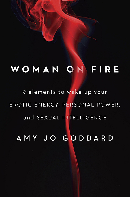 Cover of "Woman on Fire," by Amy Jo Goddard